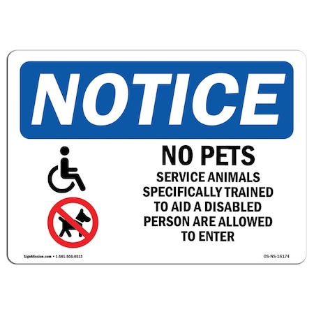Signmission OSHA Notice Sign, 10" H, NOTICE No Pets Service Animals Allowed Sign, Landscape, NS-D-1014-L-16174 OS-NS-D-1014-L-16174
